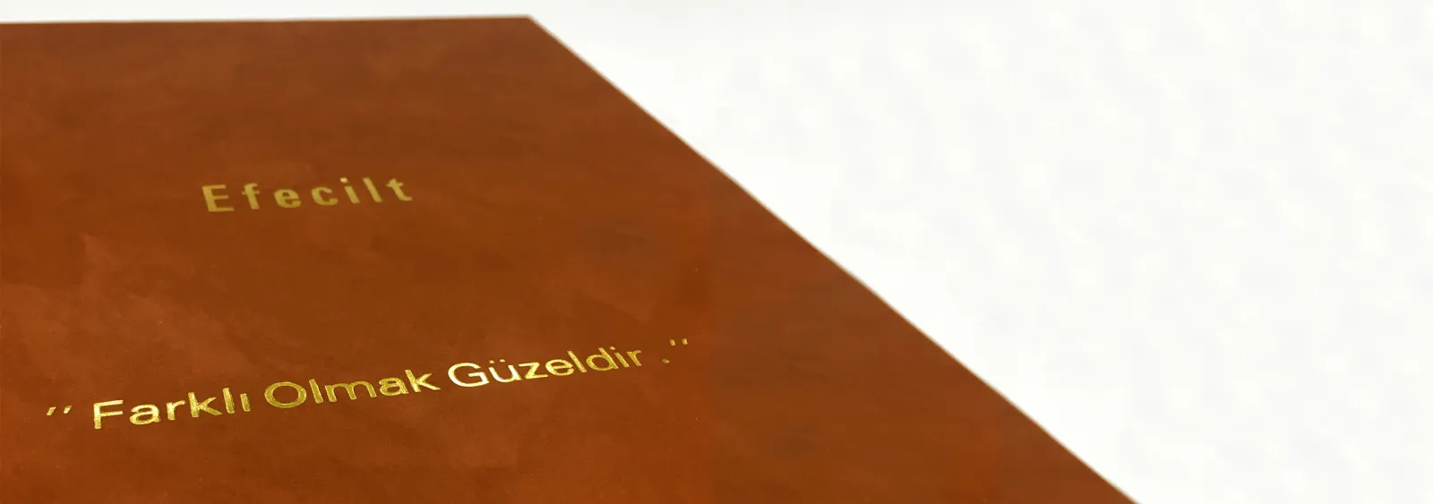 Efecilt farklı olmak güzeldir.